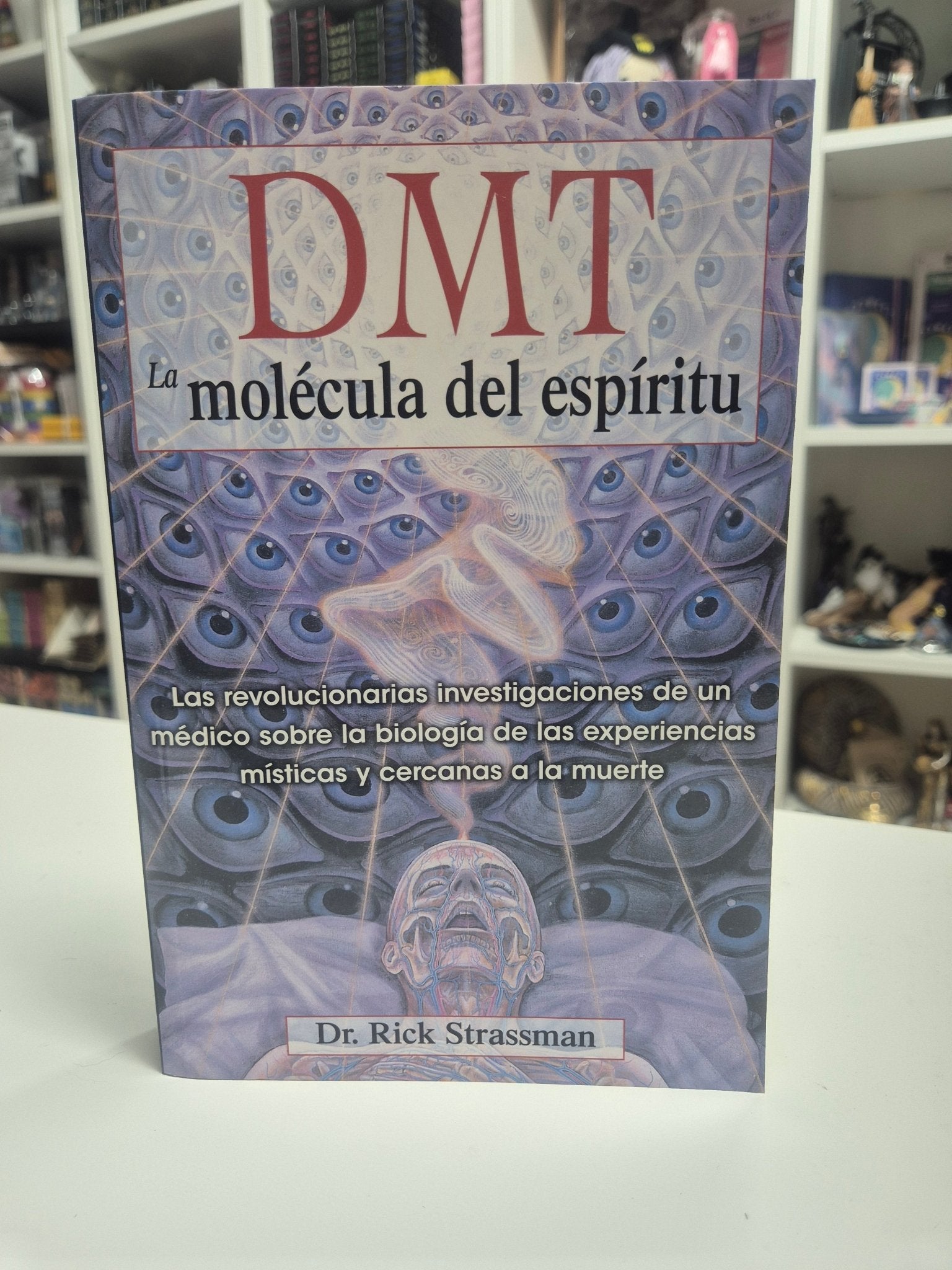 Libro Dmt. La Molécula del Espíritu libroTienda esotérica Málaga - La Tienda de Tata Magic: tienda Esotérica en Málaga